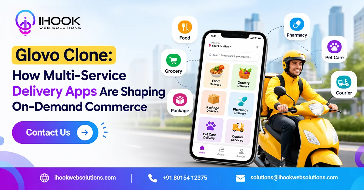 Glovo Clone: How Multi-Service Delivery Apps Are Shaping On-Demand Commerce